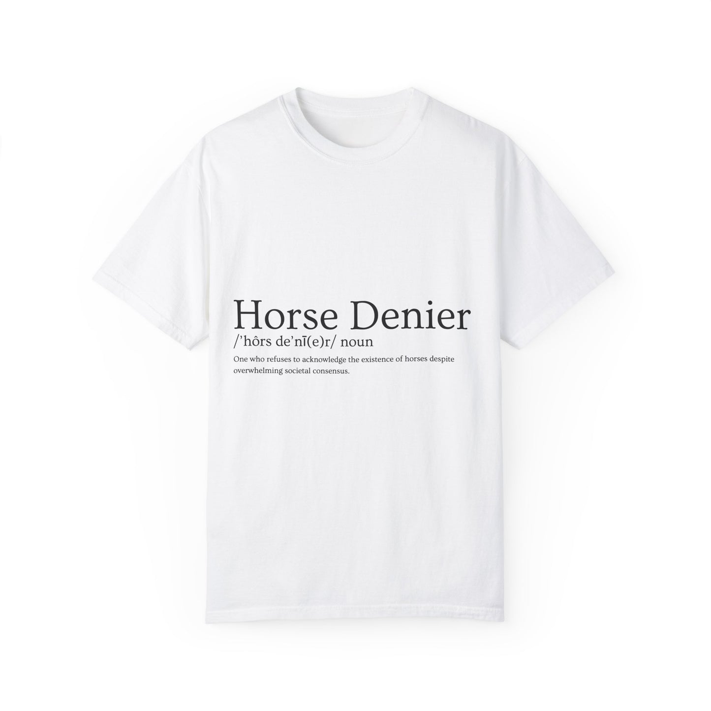 Some say horses are real. You say "prove it".